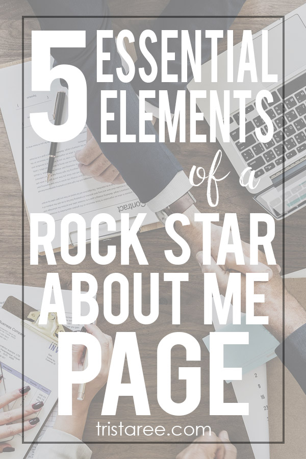 5 Essential Elements of a rock star about me page